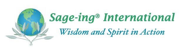 Sage-ing International - Wisdom and Spirit in Action
Sage-ing International - Wisdom and Spirit in Action